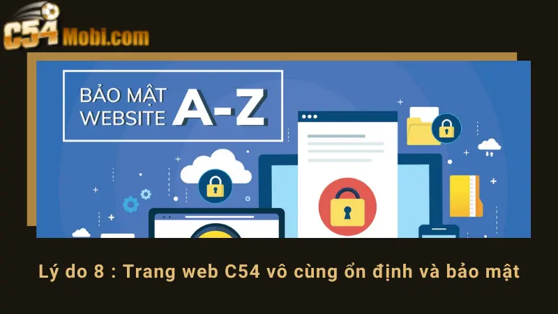 10-ly-do-chon-c54-la-nha-cai-uy-tin-nhat-hien-nay-8
