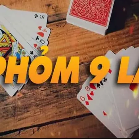 Hướng Dẫn Cách Chơi Phỏm Cực Dễ Hiểu Dành Cho Tân Binh