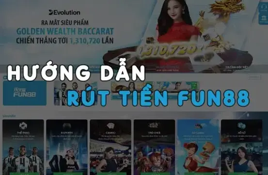 hướng dẫn rút tiền Fun88